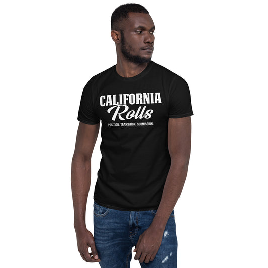 California Rolls - "Position. Transition. Submission." Short-Sleeve Unisex T-Shirt