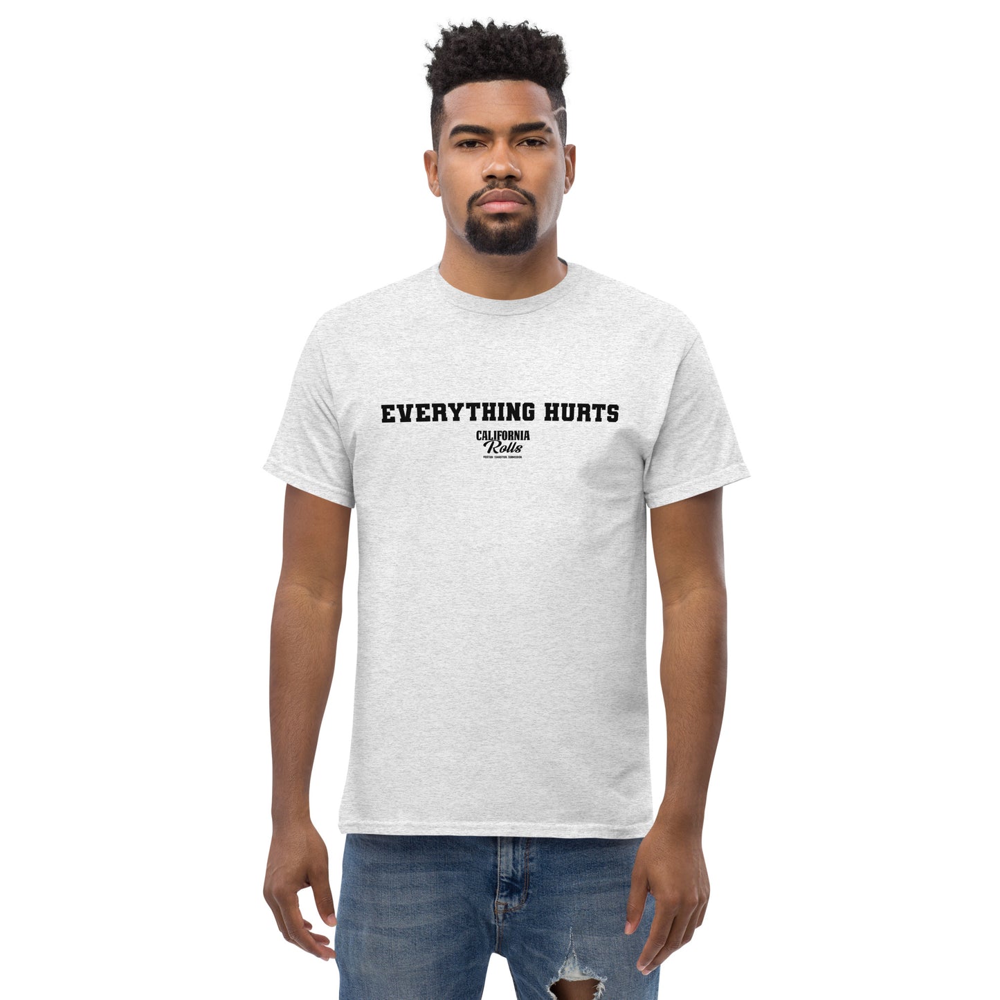 Everything Hurts Unisex Classic Tee