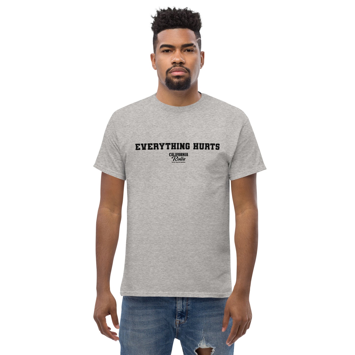 Everything Hurts Unisex Classic Tee