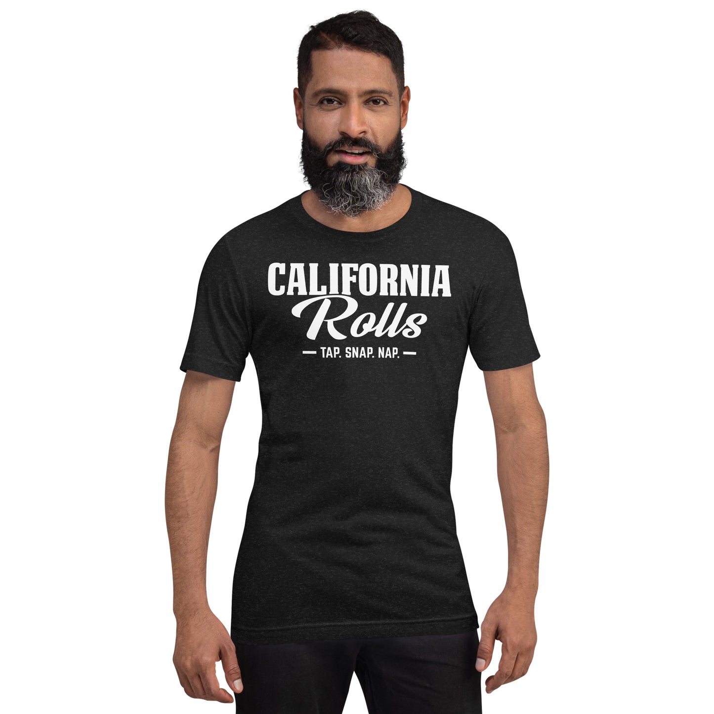 California Rolls - "Tap. Snap. Nap." Unisex T-shirt