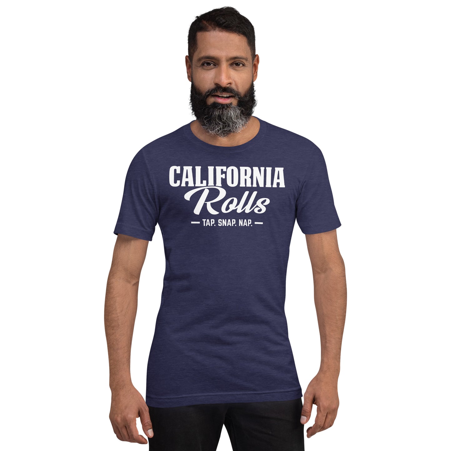 California Rolls - "Tap. Snap. Nap." Unisex T-shirt